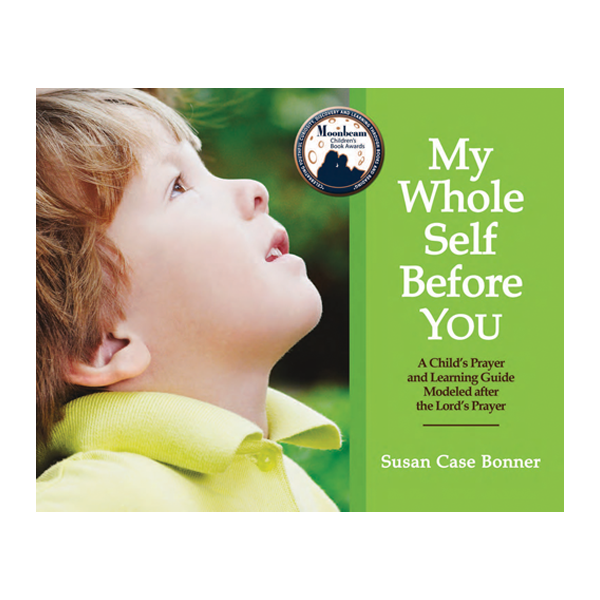 Picture Prayer Book with Bible Guide for Families My Whole Self Before You, Children's Prayer Book with Learning Guide
